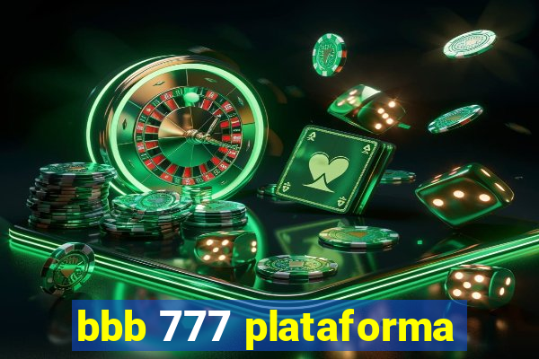 bbb 777 plataforma